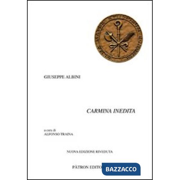 Carmina inedita. Testo latino a fronte