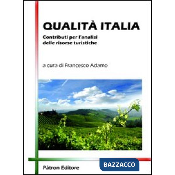 Qualità Italia. Contributi per l'analisi delle risorse turistiche