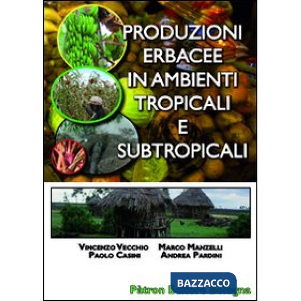 Produzioni erbacee in ambienti tropicali e subtropicali