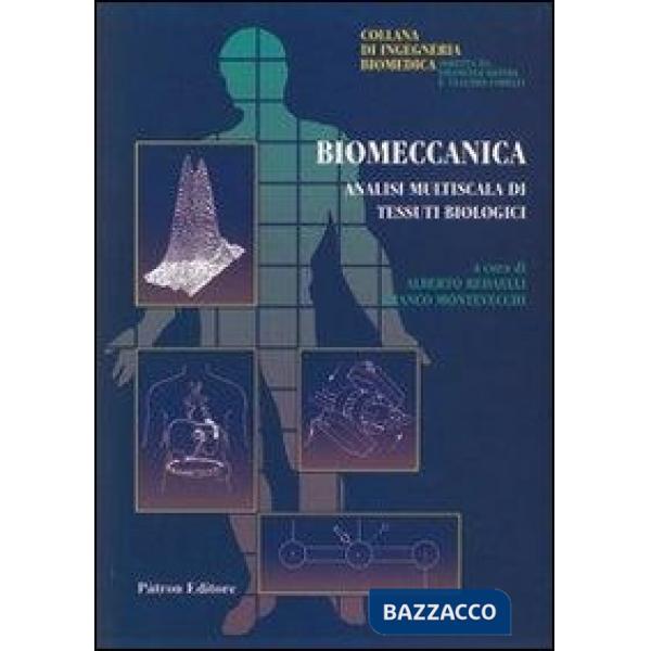 Biomeccanica. Analisi multiscelta di tessuti biologici