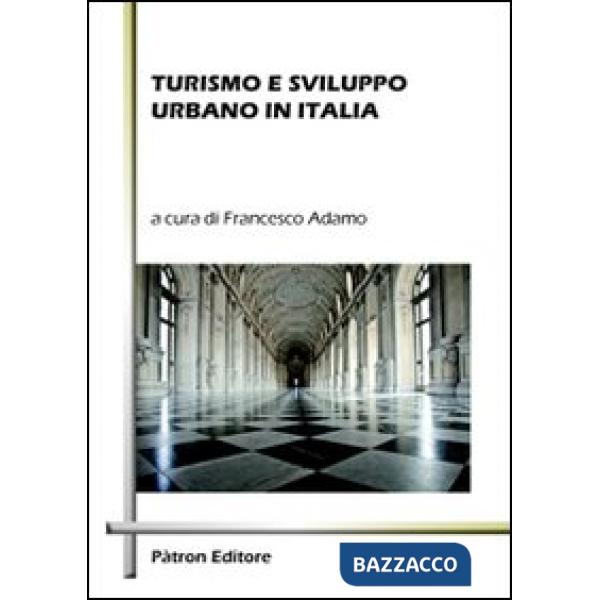 Turismo e sviluppo urbano in Italia