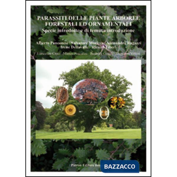 Parassiti delle piante arboree forestali ed ornamentali. Specie introdotte e di temuta introduzione