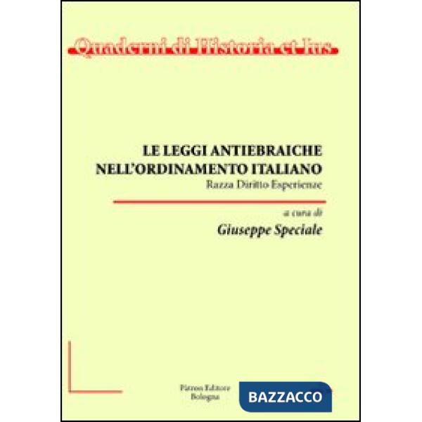 Leggi antiebraiche nell'ordinamento italiano. Razza diritto esperienze (Le)