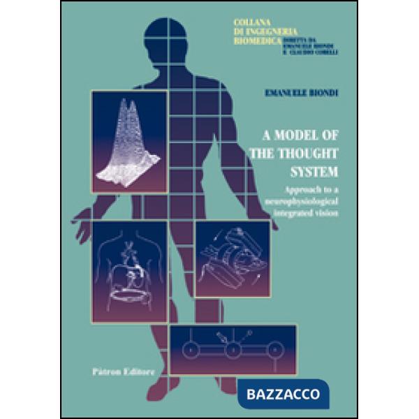 Model of the thought system. Approach to a neurophysiological integrated vision (A)