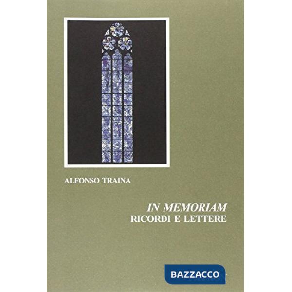 In memoriam. Ricordi e lettere