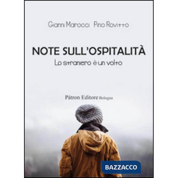 Note sull'ospitalità. Lo straniero è un volto