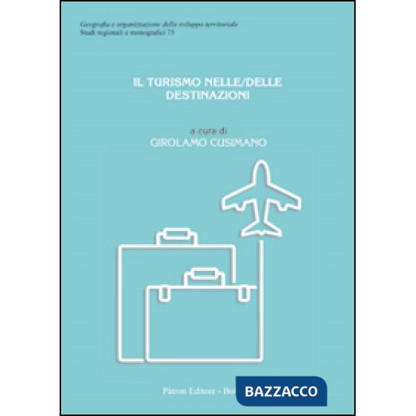Turismo nelle/delle destinazioni (Il)