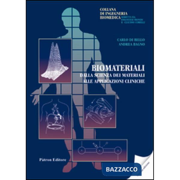 Biomateriali. Dalla scienza dei materiali alle applicazioni cliniche