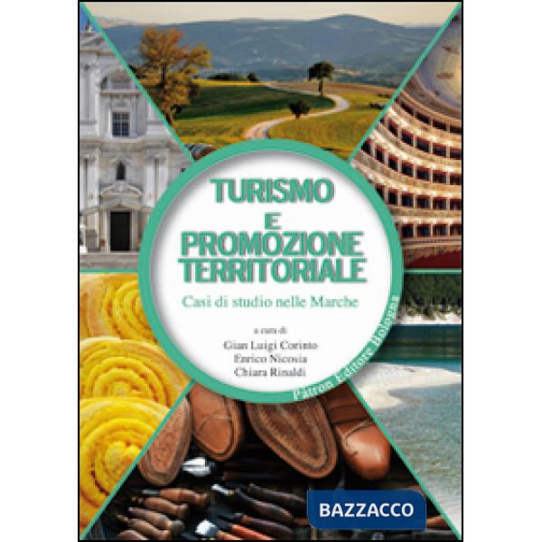 Turismo e promozione territoriale. Casi di studio nelle Marche