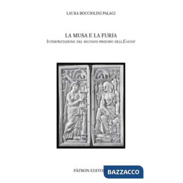 Musa e la furia. Interpretazione del secondo proemio dell'Eneide (La)