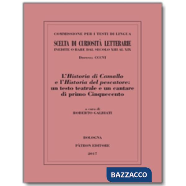 Historia di Camallo e l'Historia del pescatore: un testo teatrale e un cantare di primo Cinquecento (L')