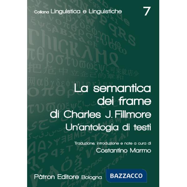 Semantica dei frame di Charles J. Fillmore. Un'antologia di testi (La)