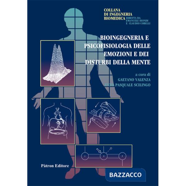 Bioingegneria e psicofisiologia delle emozioni e dei disturbi della mente