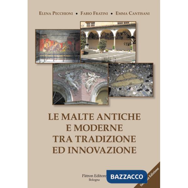 Malte antiche e moderne tra tradizione ed innovazione. Nuova ediz. (Le)