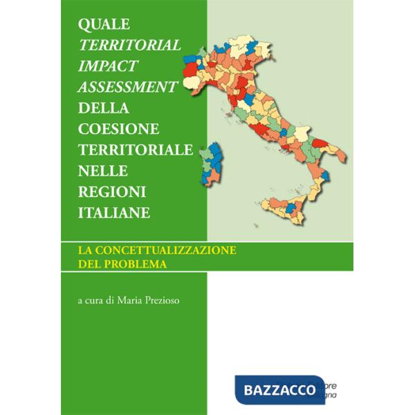 Quale territorial impact assessment della coesione territoriale nelle regioni italiane