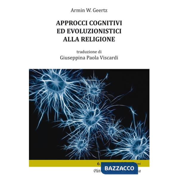 Approcci cognitivi ed evoluzionistici alla religione