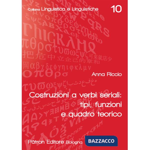 Costruzione a verbi seriali: tipi, funzioni e quadro teorico