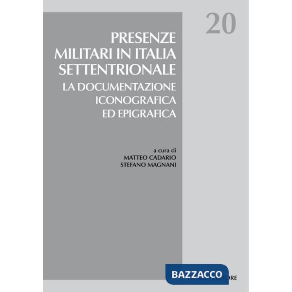 Presenze militari in Italia settentrionale