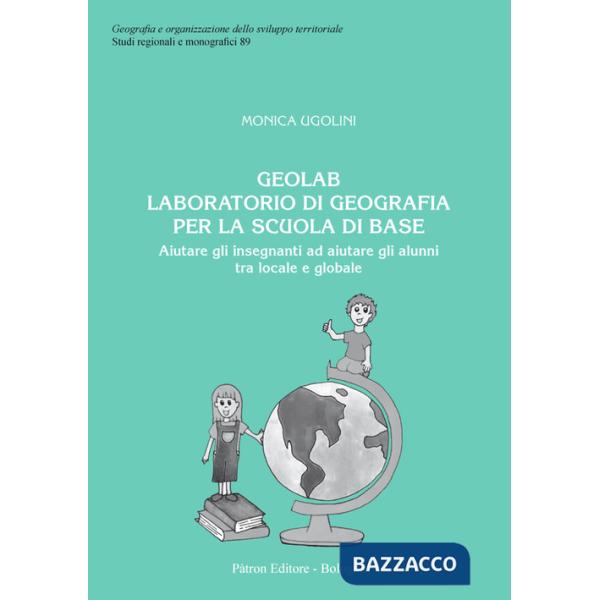 Geolab. Laboratorio di geografia per la scuola di base