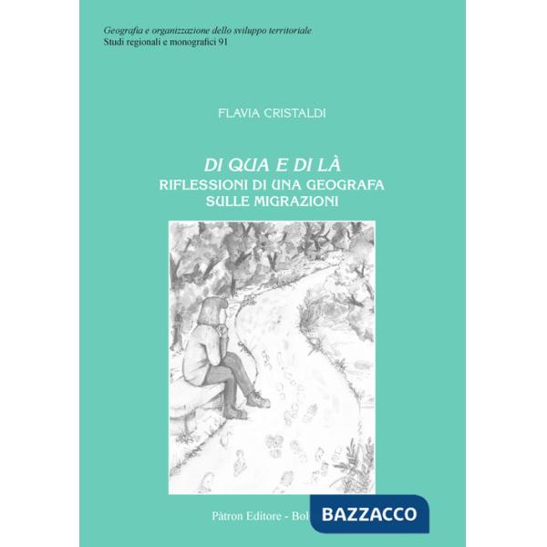 Di qua e di là. Riflessioni di una geografia sulle migrazioni