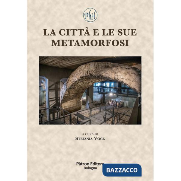 Città e le sue metamorfosi (La)