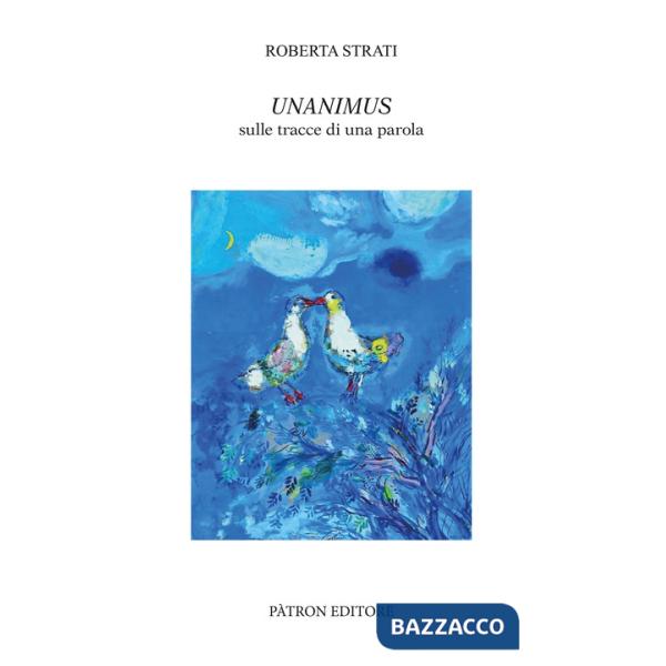 Unanimus. Sulle tracce di una parola