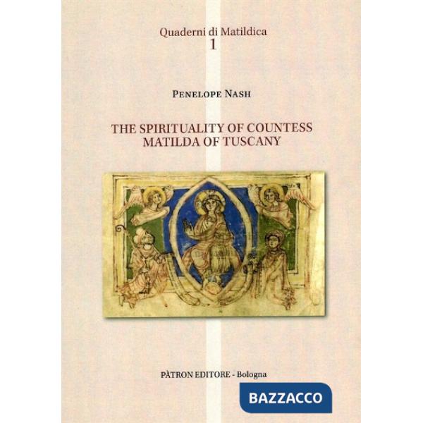 Spirituality of countess Matilda of Tuscany (The)