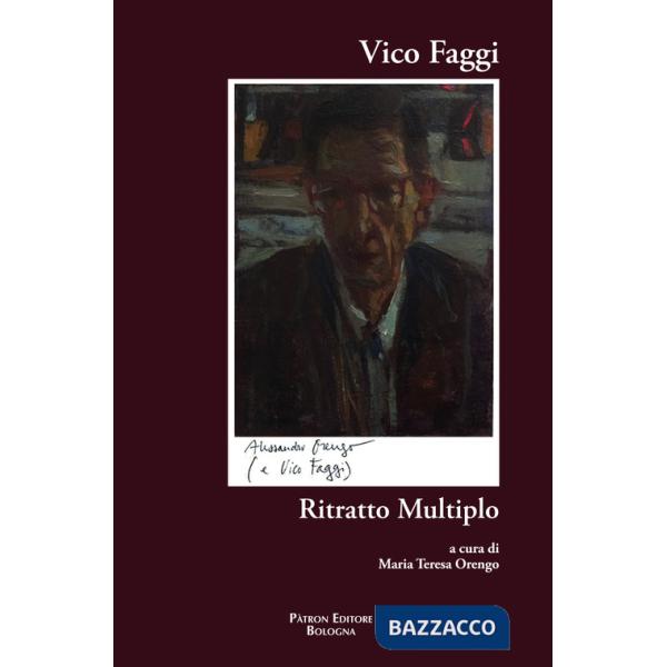 Vico Faggi. Ritratto multiplo