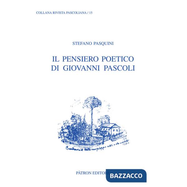 Pensiero poetico di Giovanni Pascoli (Il)