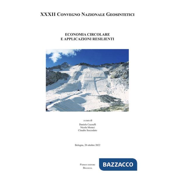 Economia circolare e applicazioni resilienti. Atti del XXXII Convegno Nazionale Geosintetici