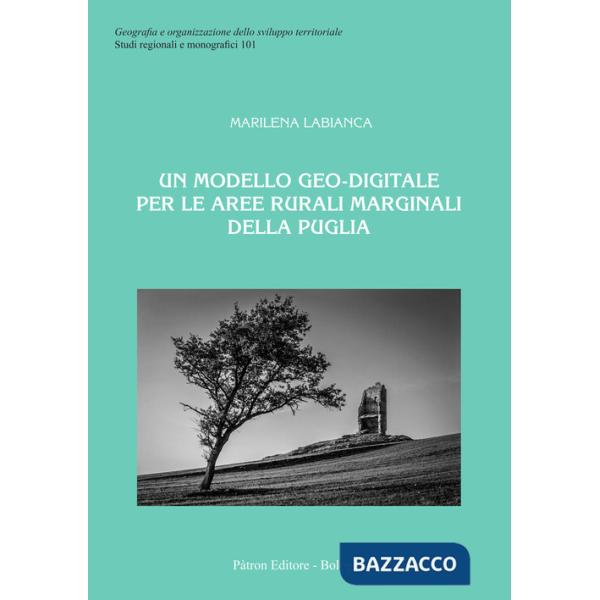 Modello geo-digitale per le aree rurali marginali della Puglia (Un)