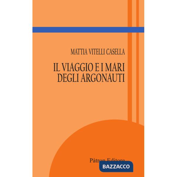 Viaggio e i mari degli Argonauti (Il)