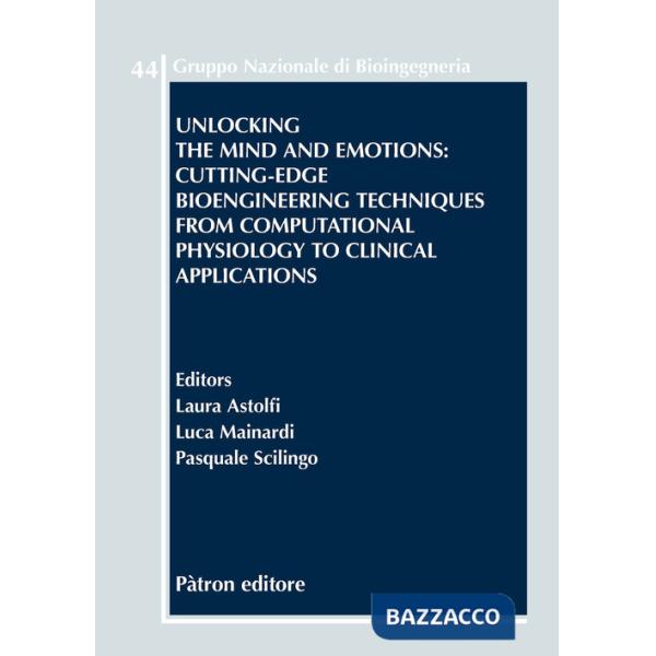 Unlocking the mind and emotions: cutting-edge bioengineering techniques from computational physiology to clinical applications
