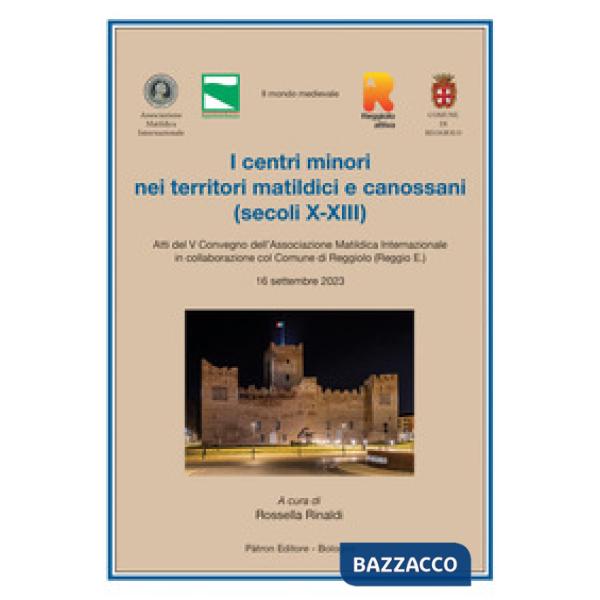 Centri minori nei territori matildici e canossani (secoli X-XIII) (I)