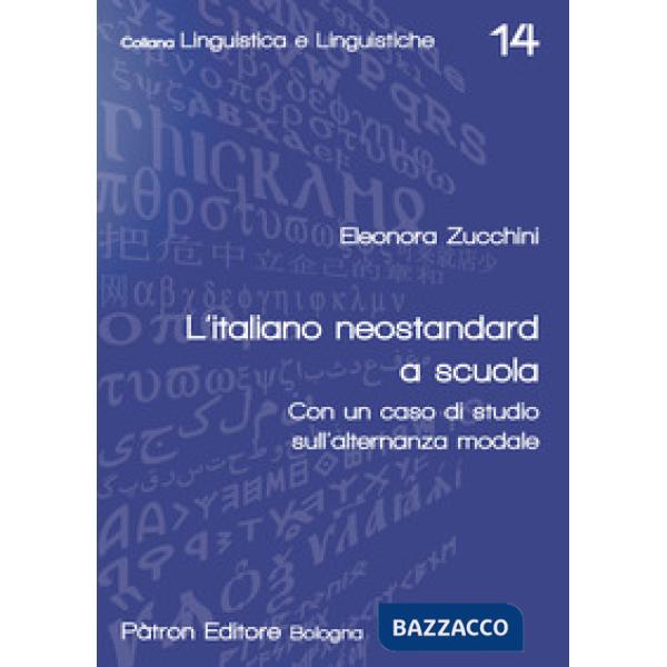 Italiano neostandard a scuola (L')
