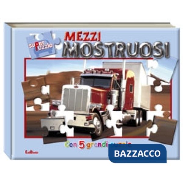 Mezzi mostruosi. Ediz. illustrata. Con 5 puzzle