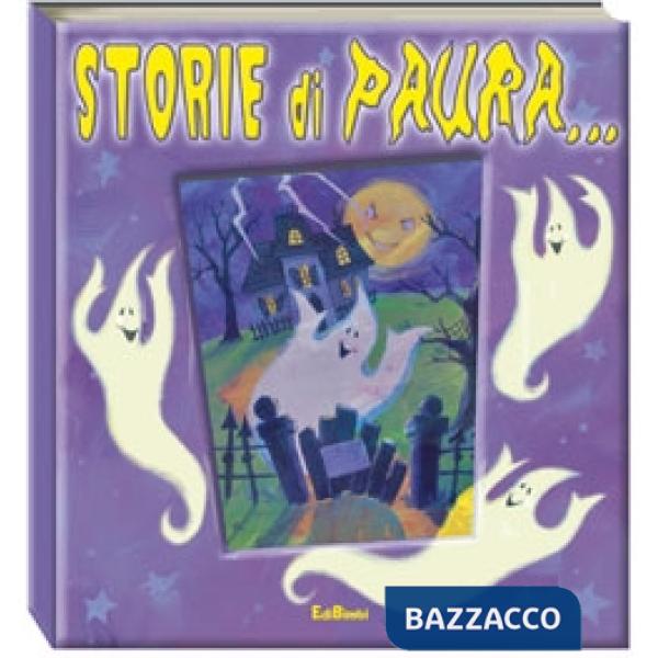 Storie di paura.... Ediz. illustrata