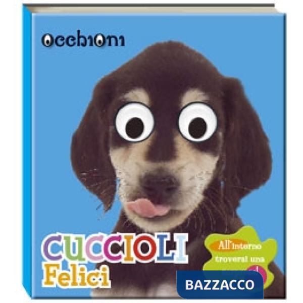 Cuccioli felici. Ediz. illustrata