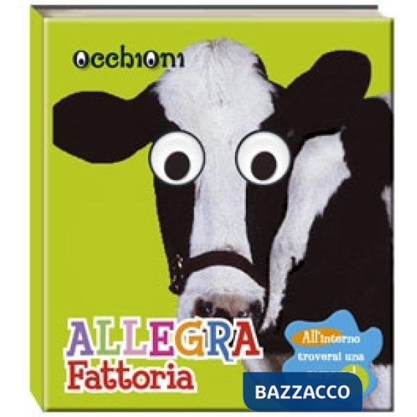Allegra fattoria. Ediz. illustrata
