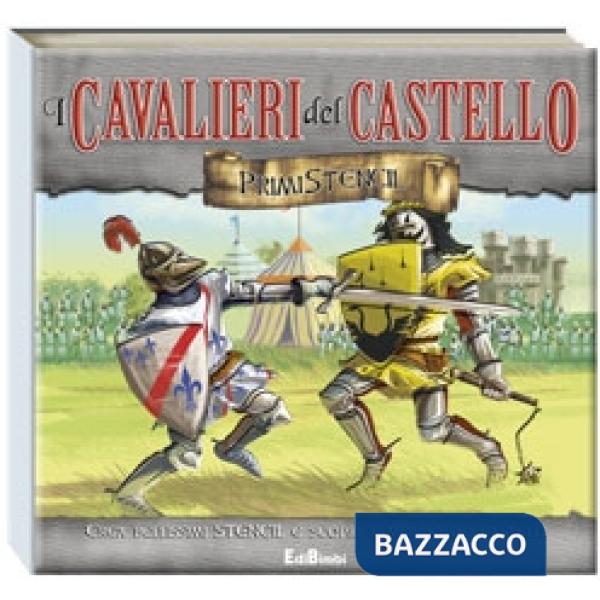 Cavalieri del castello. Ediz. illustrata (I)