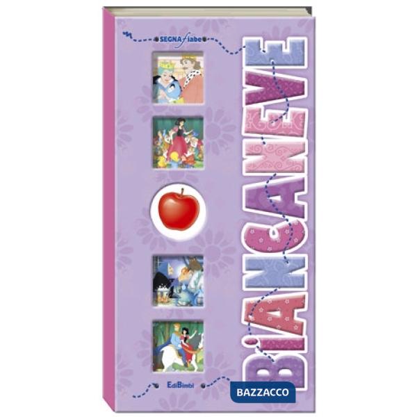 Biancaneve. Segnafiaba. Ediz. illustrata