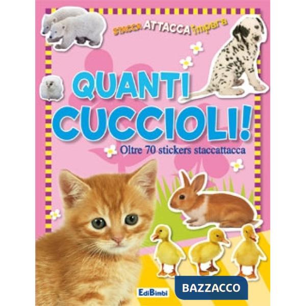 Quanti cuccioli. Con adesivi. Ediz. illustrata