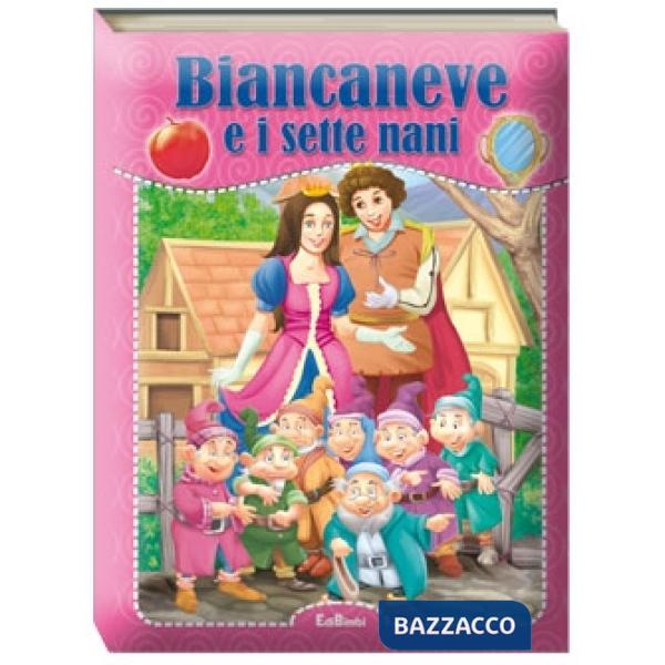Biancaneve e i sette nani. Ediz. illustrata