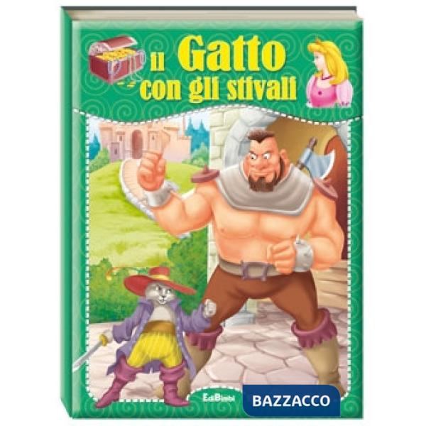 Gatto con gli stivali. Ediz. illustrata (Il)