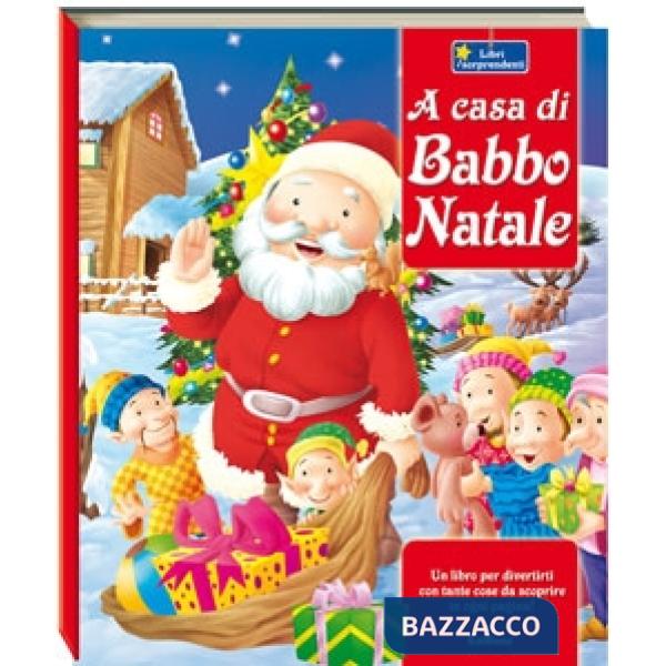 A casa di Babbo Natale. Ediz. illustrata