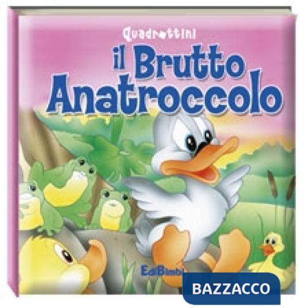 Brutto anatraccolo. Ediz. illustrata (Il)