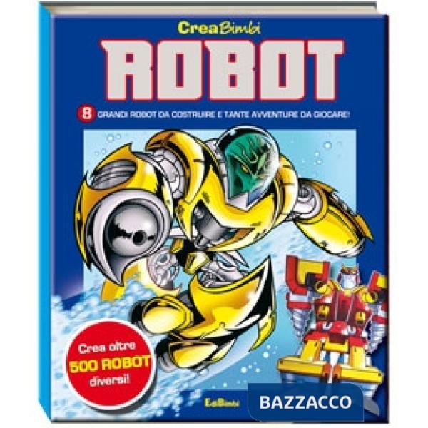 Robot. Ediz. illustrata