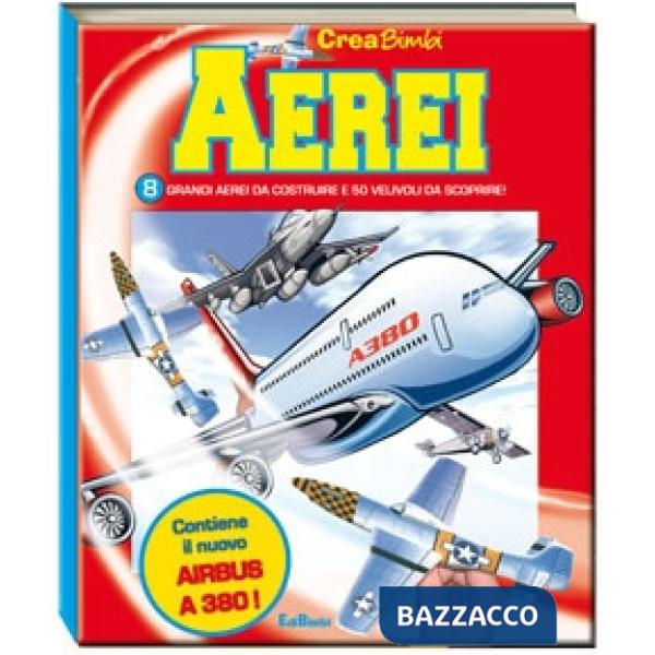 Aerei. Ediz. illustrata