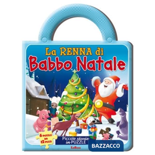 Renna di Babbo Natale. Ediz. illustrata (La)