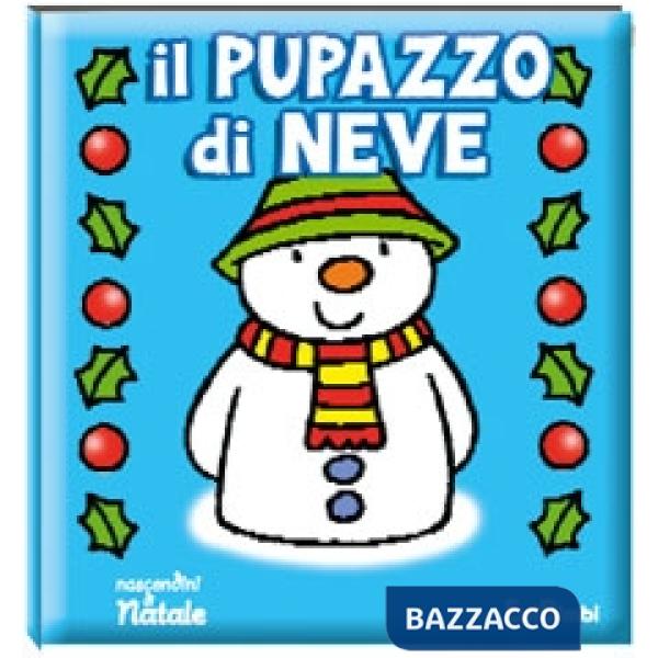 Pupazzo di neve. Ediz. illustrata (Il)